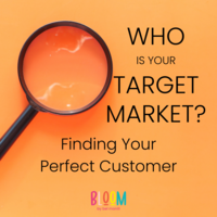 Orange background with the words Who is Your Target Market Finding Your Perfect Customer - Bloom by bel monili