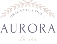 Laurel illustrations sits at top with arched "Once upon a time" below and Aurora Books centered below