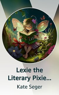 Lexie the Literary Pixie (Q&A) Kindle Vella Kate Seger