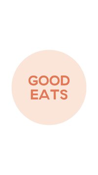 Highlight cover for Instagram that says Good Eats
