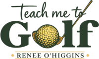 Renee O’Higgins, PGA and LPGA golf instructor Teach Me To Golf Logo