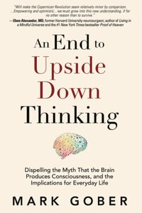 AN END TO UPSIDE DOWN THINKING BY MARK GOBER