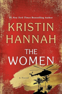Book cover of The Women by Kristin Hannah, a powerful novel about courage and connection during the Vietnam War.
