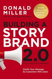 Building a StoryBrand by Donald Miller
