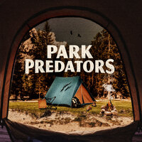 Park Predators Podcast Audiochuck
