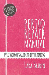 The book cover for 'Period repair manual' by Lara Briden.