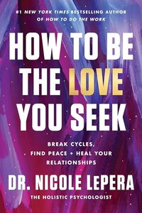 Break Cycles, Find Peace, and Heal Your Relationships