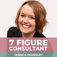 Seven Figure Consultant by Jessica Fearnley featuring Carrie Roseman