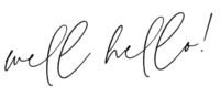 script of the words "well hello!"
