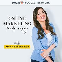 Online Marketing Made Easy by Amy Porterfield