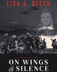On Wings of Silence by Lisa A. Olech