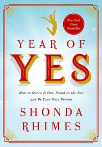 Year of Yes by Shonda Rhimes-