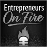 podcast art for the entrepreneurs on fire podcast