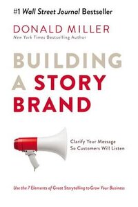 Book cover for Building a StoryBrand by Donald Miller