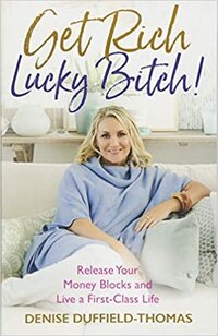 Get Rich Lucky Bitch Denise Duffield Thomas Progression By Design