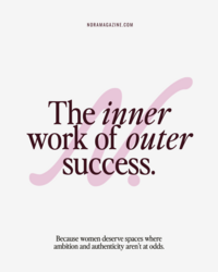 Text on a white background reads, "The inner work of outer success" with "inner" and "outer" italicized. Below, a smaller caption states, "Because women deserve spaces where ambition and authenticity aren’t at odds." Subtle pink flourish in the background. Mood: empowering.