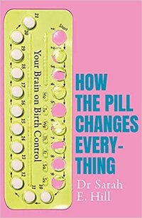 How The Pill Changes Everything | The Hive