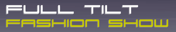 Full Tilt-Fashion-Show