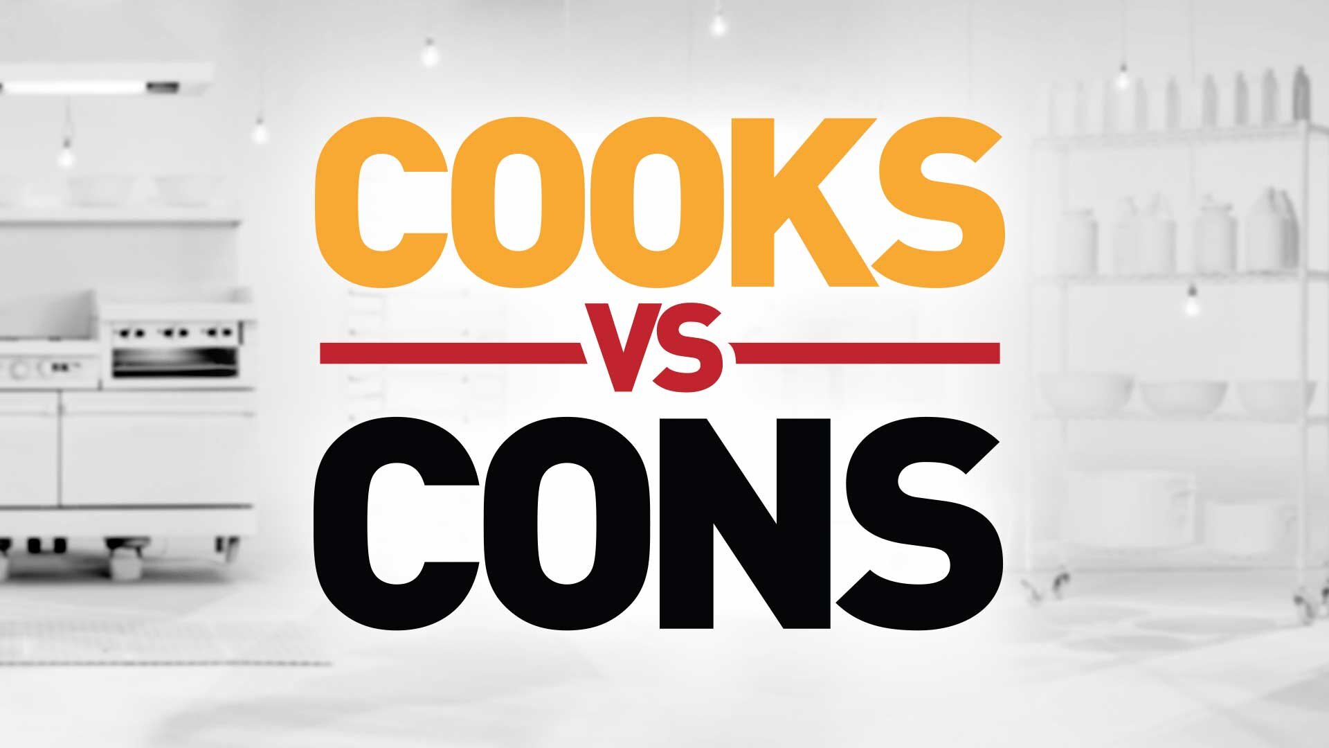 VL_CooksVSCons_ShowChip_1920x1080