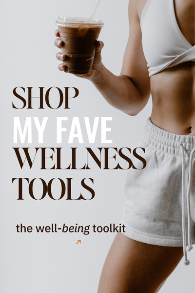 Shop my fave wellness tools