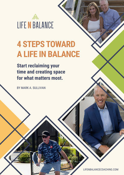 Free Ebook Cover - 4 Steps Toward a Life in Balance - Mark Sullivan, Life and Health Coach