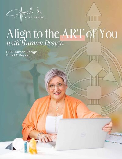 Coverpage of Align to the Art of You with Human Design free Human Design  Chart & Mini-Report