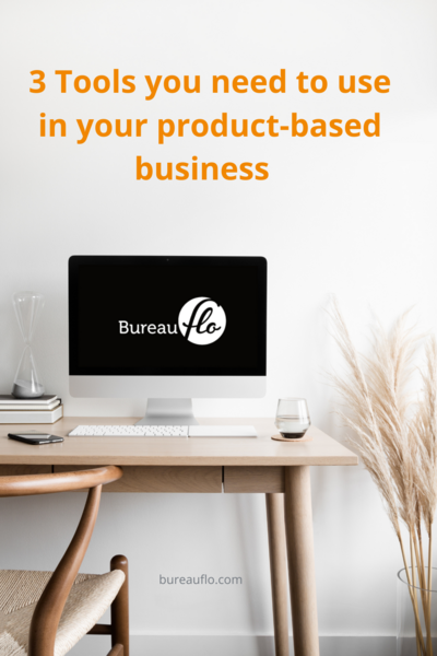 PIN 3 tools you need to use in your tech-oriented, product-based business