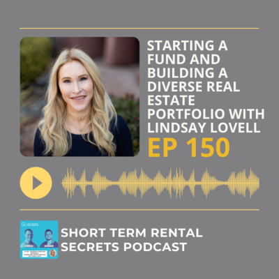 a picture illustrating a podcast guesting of Lindsay Lovell for Short Term Rental Secrets Podcast where she talks about using creative financing to propel your portfolio