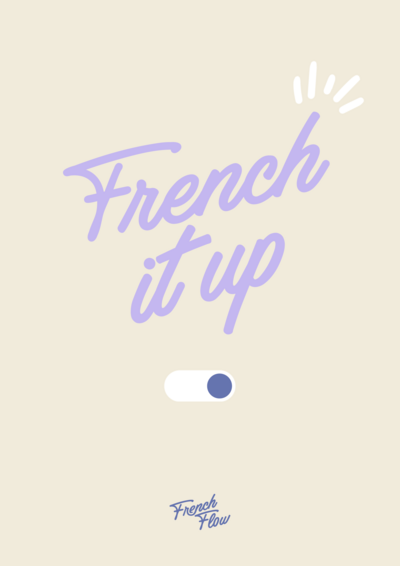 Mots "French it up" écrit en lilas sur une carte, réalisée dans le cadre de la création de l'identité visuelle de la marque French Flow.