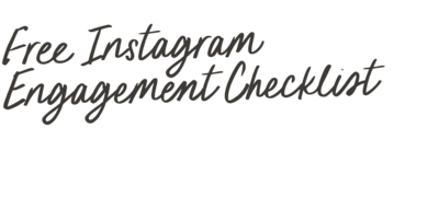 Free Instagram Engagement Checklist