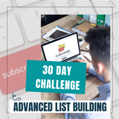 30 day advanced list building