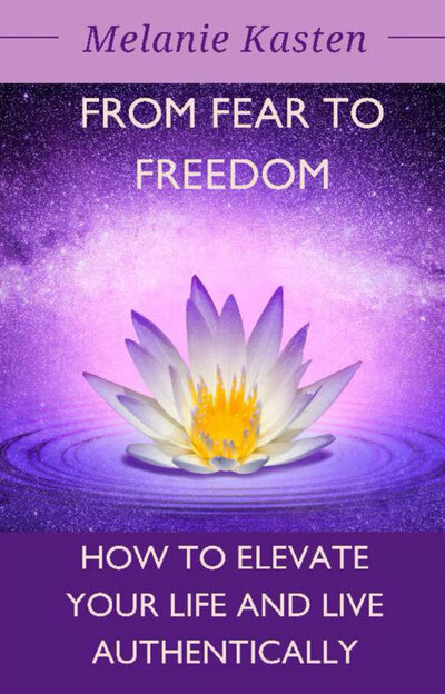 From fear to freedom book cover by Melanie Kasten