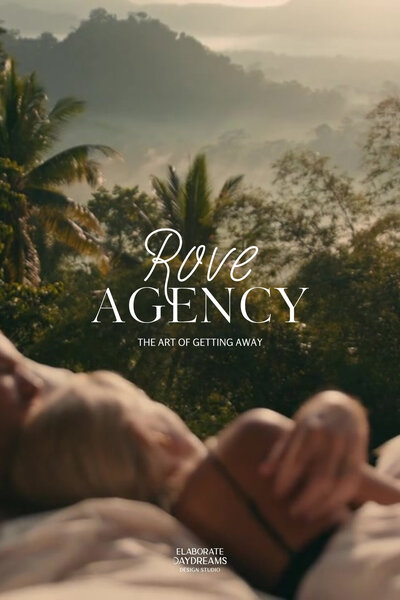 Blurred foreground of a relaxed person lying back with lush tropical palms and misty hills in the background, overlaid with the ‘Rove Agency’ logo and the subtext ‘The art of getting away.