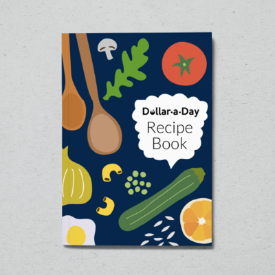 6525a02665e7688277eed4f9_dollar-a-day-recipe-book-front-cover