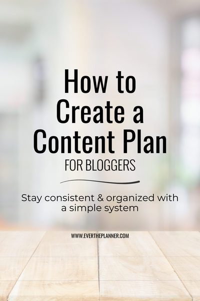 Cover image for the blog post titled How to Create a Content Plan for Bloggers, with subtitle Stay consistent & organized with a simple system, displayed on a light blurred background.