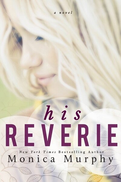 LWD-MonicaMurphy-Cover-HisReverie-LowRes