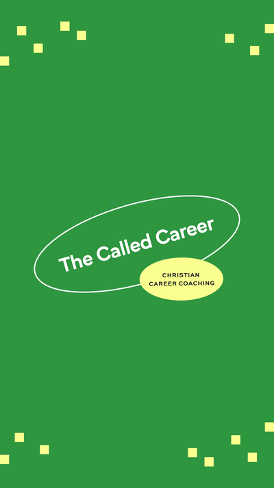 The Called Career white logo in an oval shape with a yellow oval that says "christian career coaching" on a green background with tiny yellow squares at the bottom
