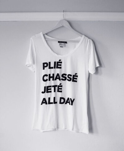 Plie Chasse Jete All Day T-Shirt