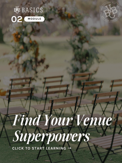 2020 Venue Business Boot Camp Module 2 - Find Your Venue Superpowers