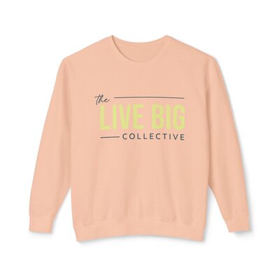 LIVE BIG Collective merch crewneck