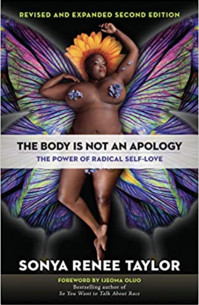The Body is not an Apology by Sonya Renee Taylor