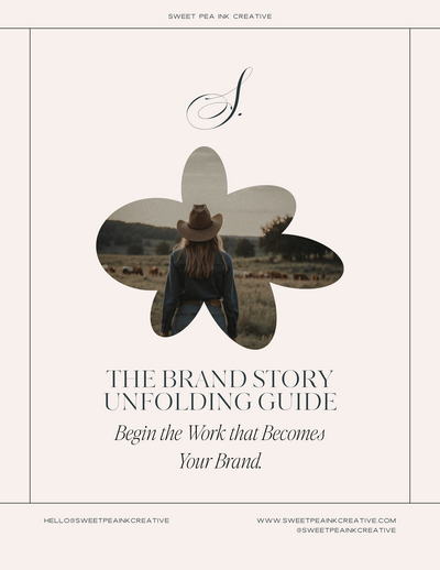 A woman in a hat stands in a field, seen through a flower-shaped cutout. Text reads: "The Brand Story Unfolding Guide. Begin the Work that Becomes Your Brand." Brought to you by Sweet Pea Ink Creative, your partner in brand strategy and web design.