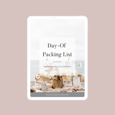 Day-Of Packing List for Adventurous Elopements Created by Lovely & Planned