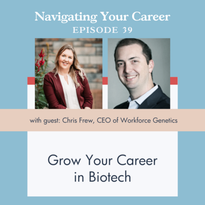Ep 39 Grow Your Career with Chris Frew