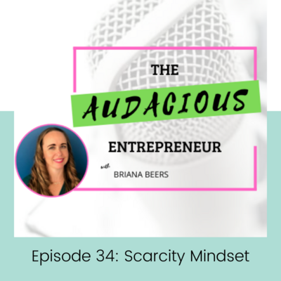 Tune in to Episode 34 of the Audacious Entrepreneur Podcast, where host Bree Beers engages in a captivating conversation with finance expert Jamie Trull. In this thought-provoking episode, Jamie tackles the concept of scarcity mindset and challenges the belief that there's never enough to go around. Discover the empowering insights that will transform your perspective and uncover the abundance that awaits you. Join Jamie Trull on Audacious Entrepreneur Podcast and unlock the secrets to overcoming scarcity mindset!
