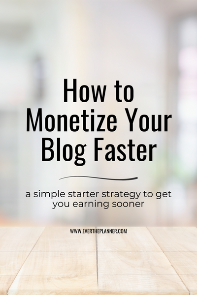Cover image for the blog post titled How to Monetize Your Blog Faster, with subtitle a simple starter strategy to get you earning sooner, displayed on a light blurred background.