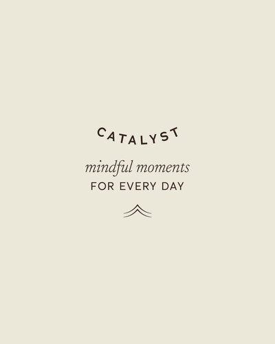 logo design for catalyst that says catalyst mindful moments for everyday