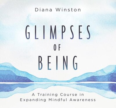 Picture of new audio course, Glimpses of Being - A Training Course in Expanding Natural Awareness, available now.