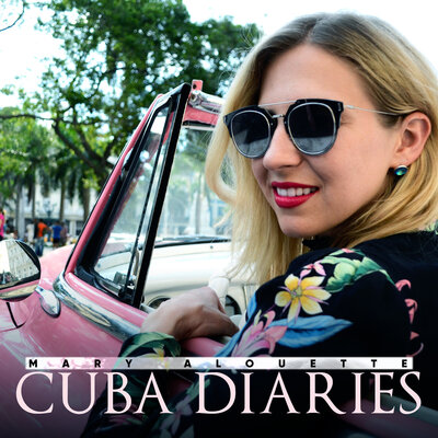 Cuba Diaries_Album_COVER_MaryAlouette