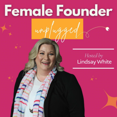 Andee Hart is featured on the Lindsay White Female Founder Unplugged Podcast with Lindsay White